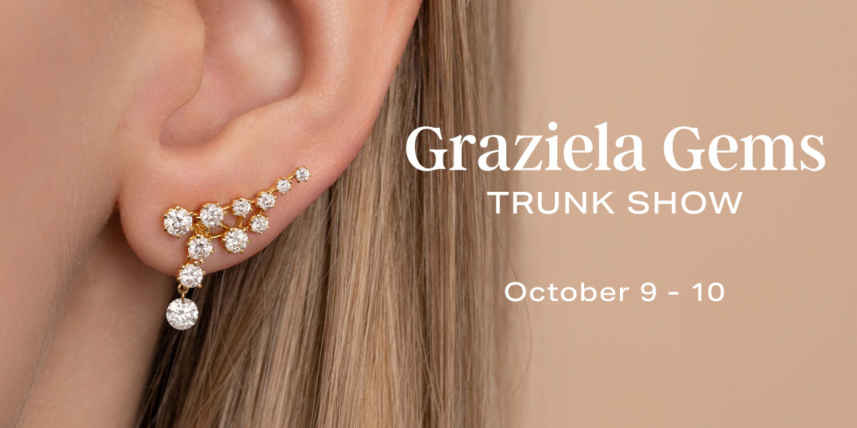 Graziela Gems Trunk Show October 2025